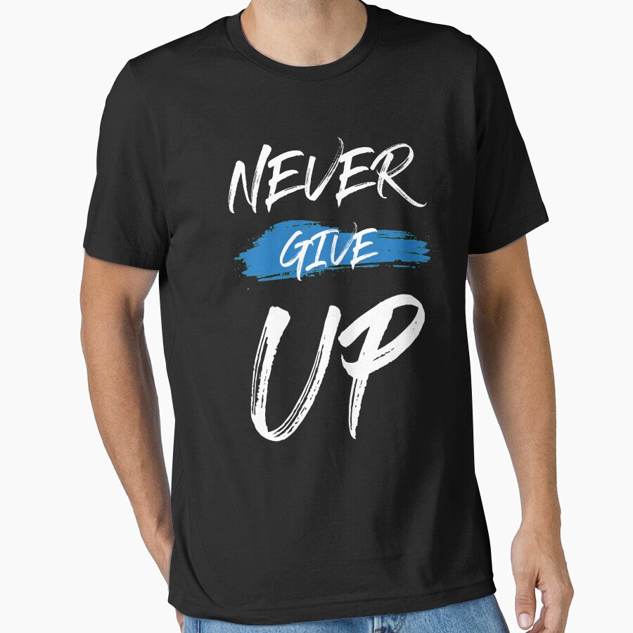 Never give up by Tshirtstory