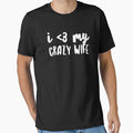 I love my crazy wife by alexmichel91