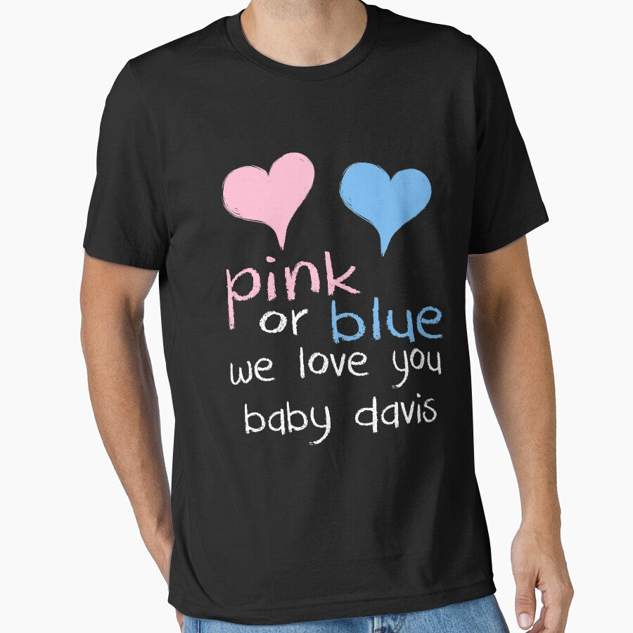 Pink Or Blue We Love You Baby Davis Shower Gender Reveal Heart Gender Reveal Party Mens Womens T Shirt You Baby Shower Gender Reveal Party Mens Womens T Shirt Funny Cute Gift by arcadetoystore