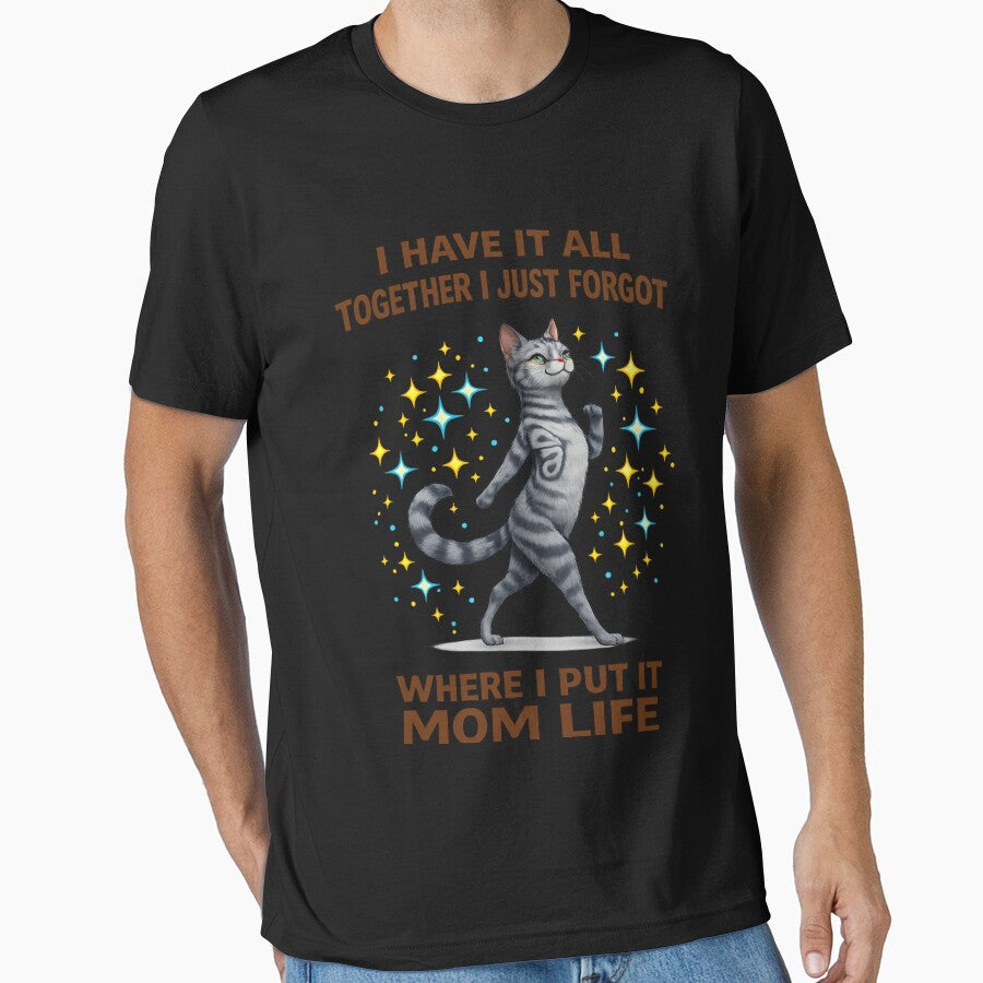 Funny Butterfly Tabby Cat Mom Life Shirt – I Have It All Together I Just Forgot Where I Put It – Cute Chaos Mom Humor T-Shirt by TKOprintdesigns