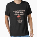 I do what I want when I want where I want Except I Gotta Ask My Wife One Sec Funny Husband  T-shirt by sols