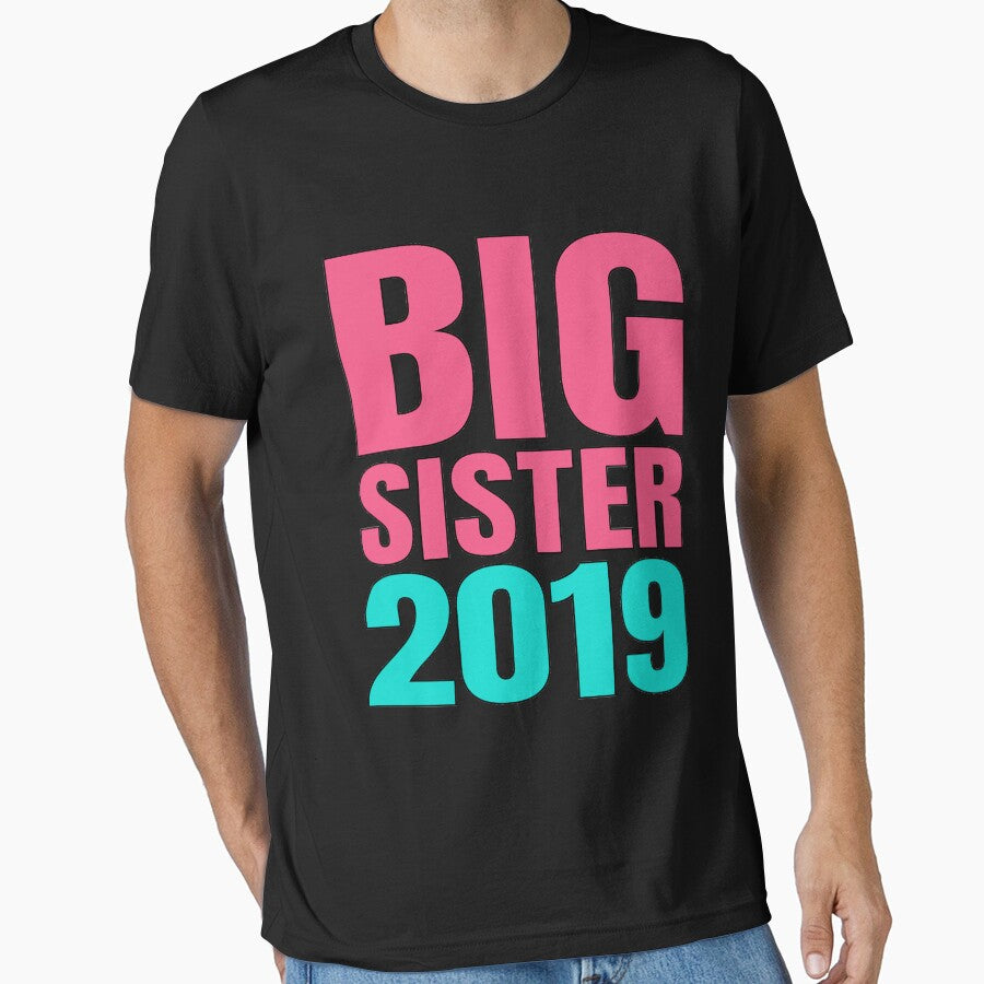 Big Sister 2019 Family Love T-shirt For New And Older Sister by BiagioDeFranco