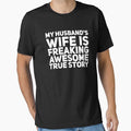 My husband's wife is freaking awesome true story by alexmichel91