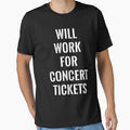 Will work for concert tickets by wondrous
