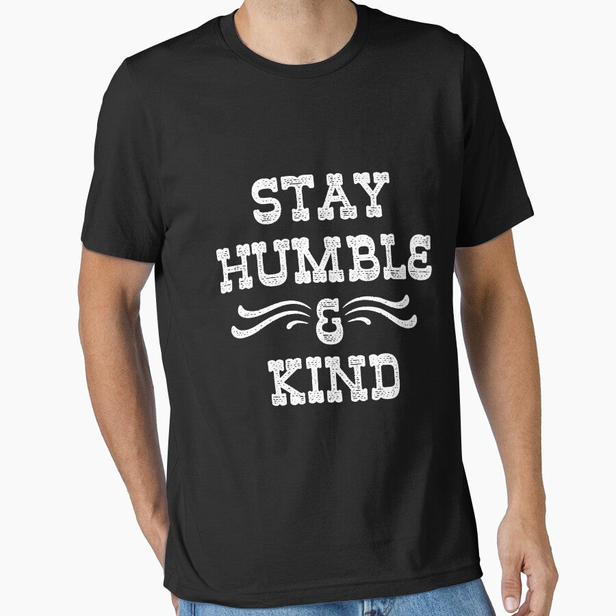 STAY HUMBLE AND KIND by kernitees