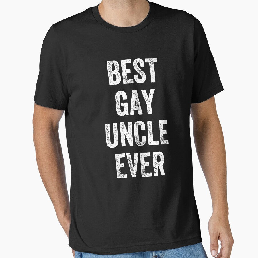 Best uncle gay ever - funny gay uncle by Captain Mood