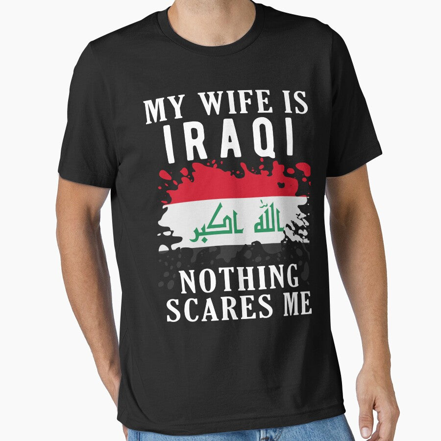 My Wife Is Iraqi Nothing Scares Me Iraq Flag by OX-tright