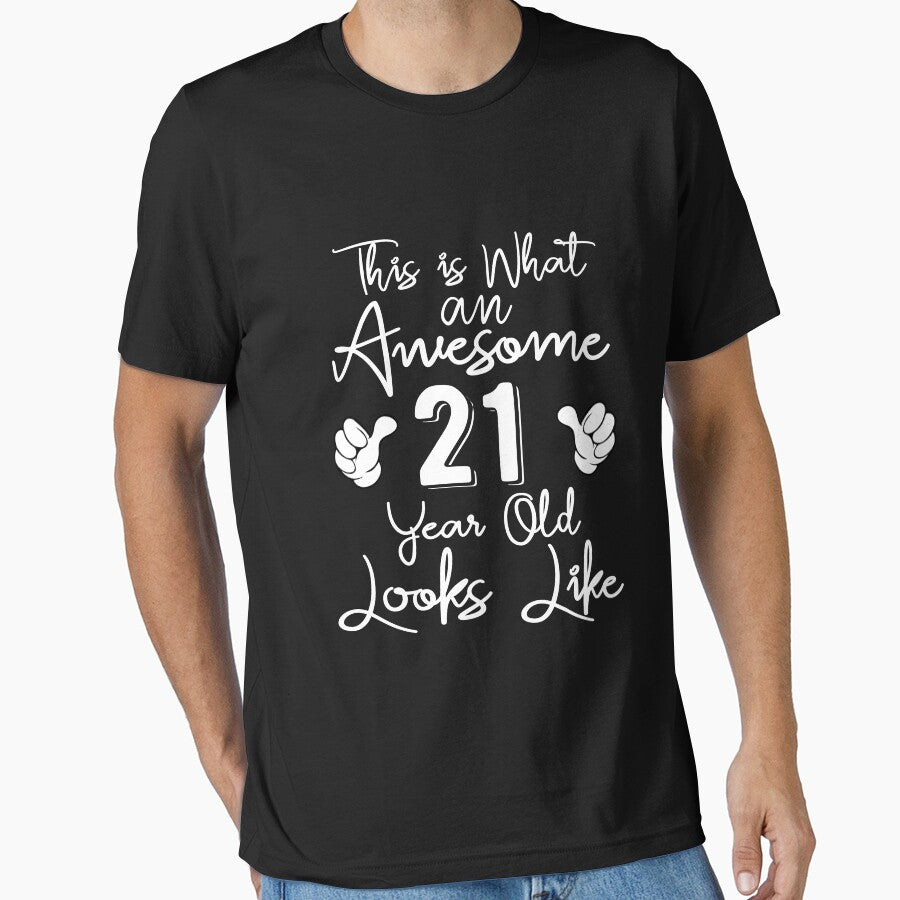 This is What an Awesome 21 Year Old Looks Like - 21st Birthday Gift by meedTee