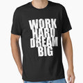 Work Hard Dream Big by Mavis1994