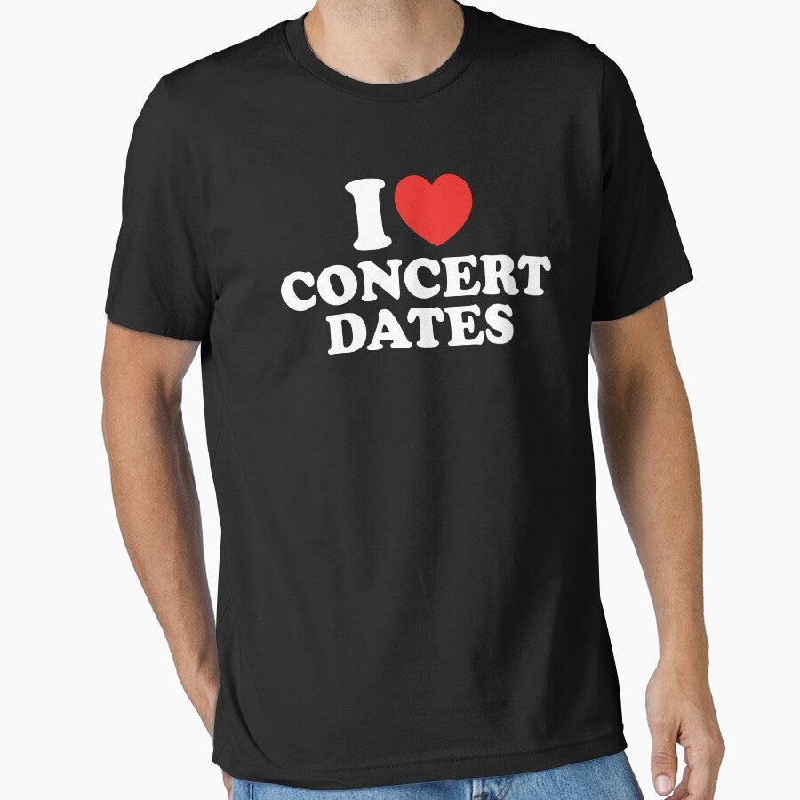 I Love Concert Dates by shitpostee
