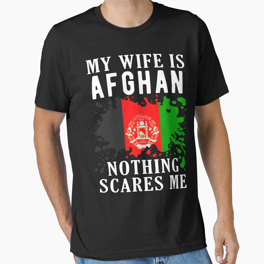 My Wife Is Afghan Nothing Scares Me Afghanistan Flag by OX-tright