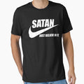 SATAN Just believe in it Classic T-Shirt.png by ChrisFree4
