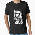 Proud Father Of A Couple Dumb-ass Kids Funny Father's Day by tkhrbika