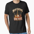 Many Guitars One Wife , T-Shirt Guitar Player Shirt by Hannah  Pillic