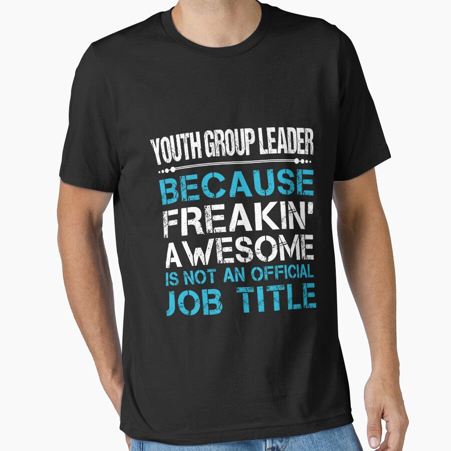 Youth Group Leader T Shirt - Freaking Awesome Gift Item Tee by watkinsmat