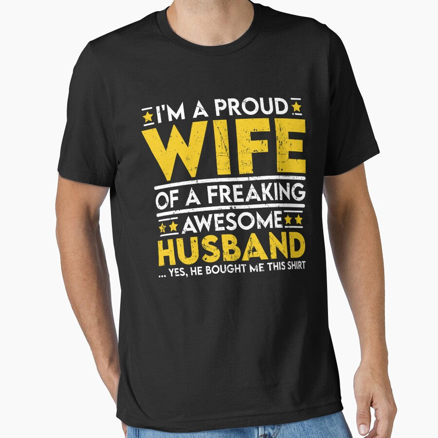 I'm a Proud Wife of a Freaking Awesome Husband by sesa10
