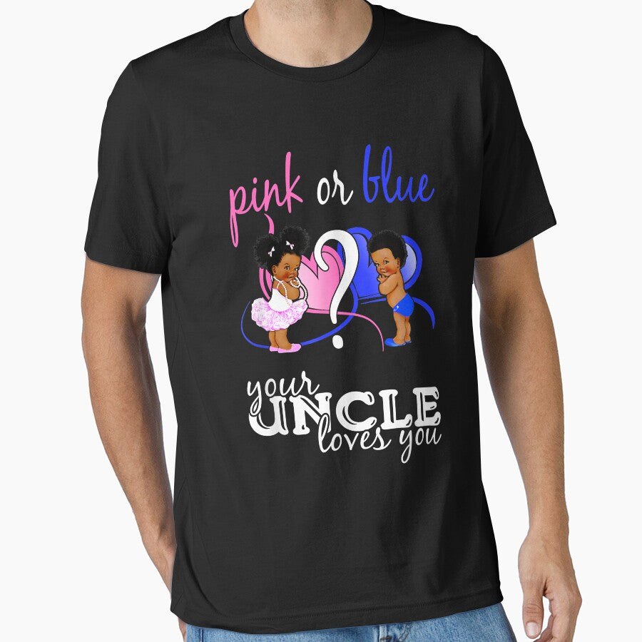Pink Or Blue Your Uncle Loves You Gender Reveal by SeppeGoffin