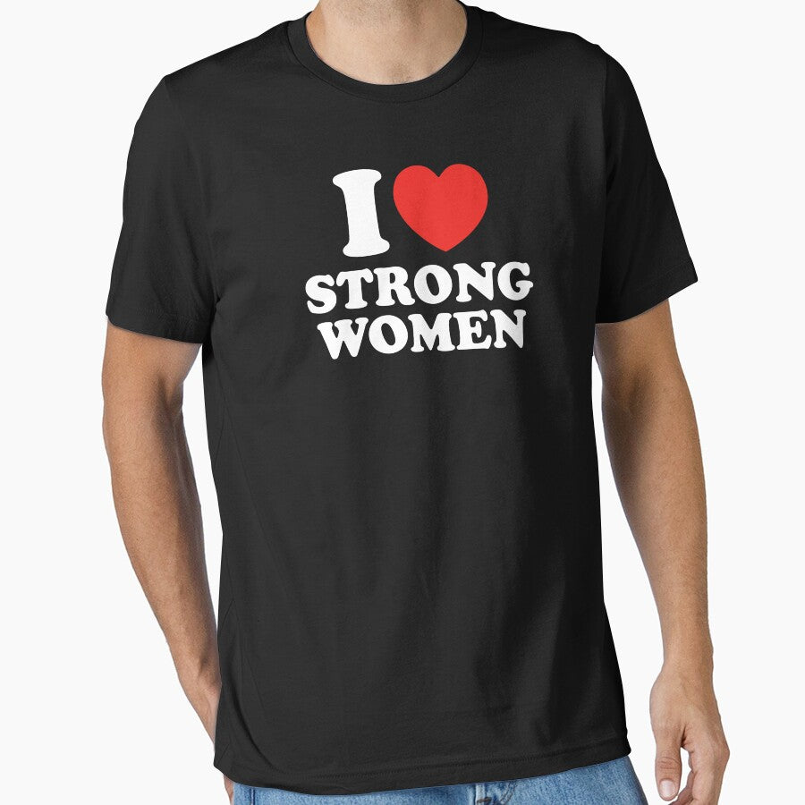 I Love Strong Women by shitpostee