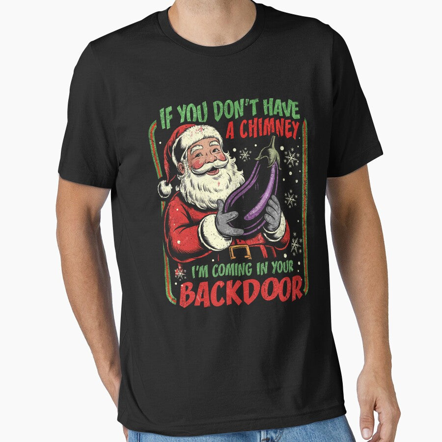 Funny Santa Don't Have Chimney Coming Backdoor by Patchina