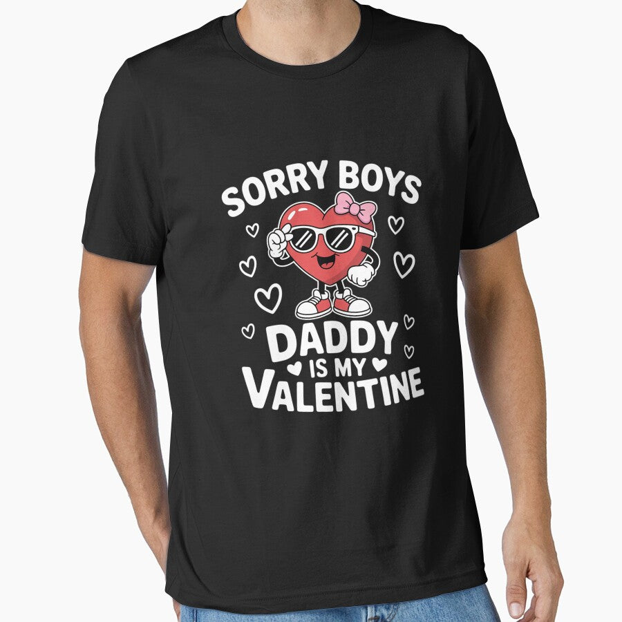 Sorry Boy Daddy  Is My Valentine Boy Dad Valentine's Day by Moxizz