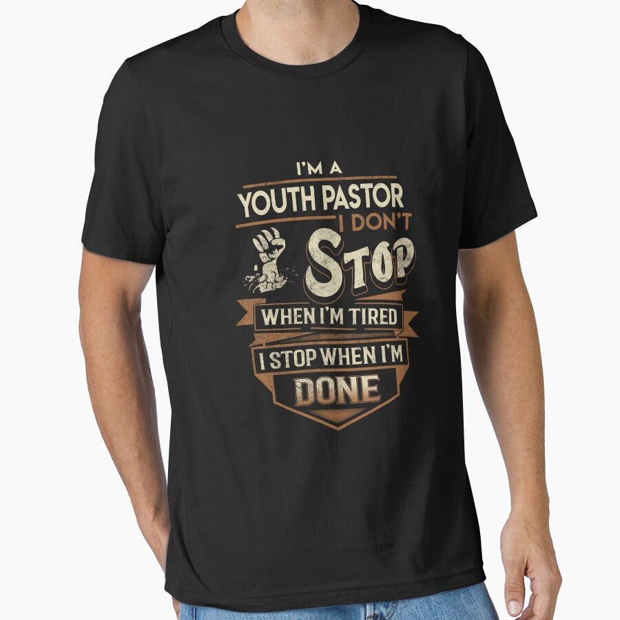 Youth Pastor T Shirt - I Stop When Done Job Gift Item Tee by natalinedk