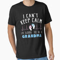 I Can't Keep Calm I'm Going To Be A Grandma by JulyDesigns