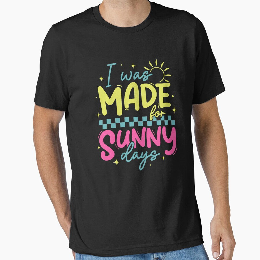 I Was Made For Happy Sunny Days by iMojira