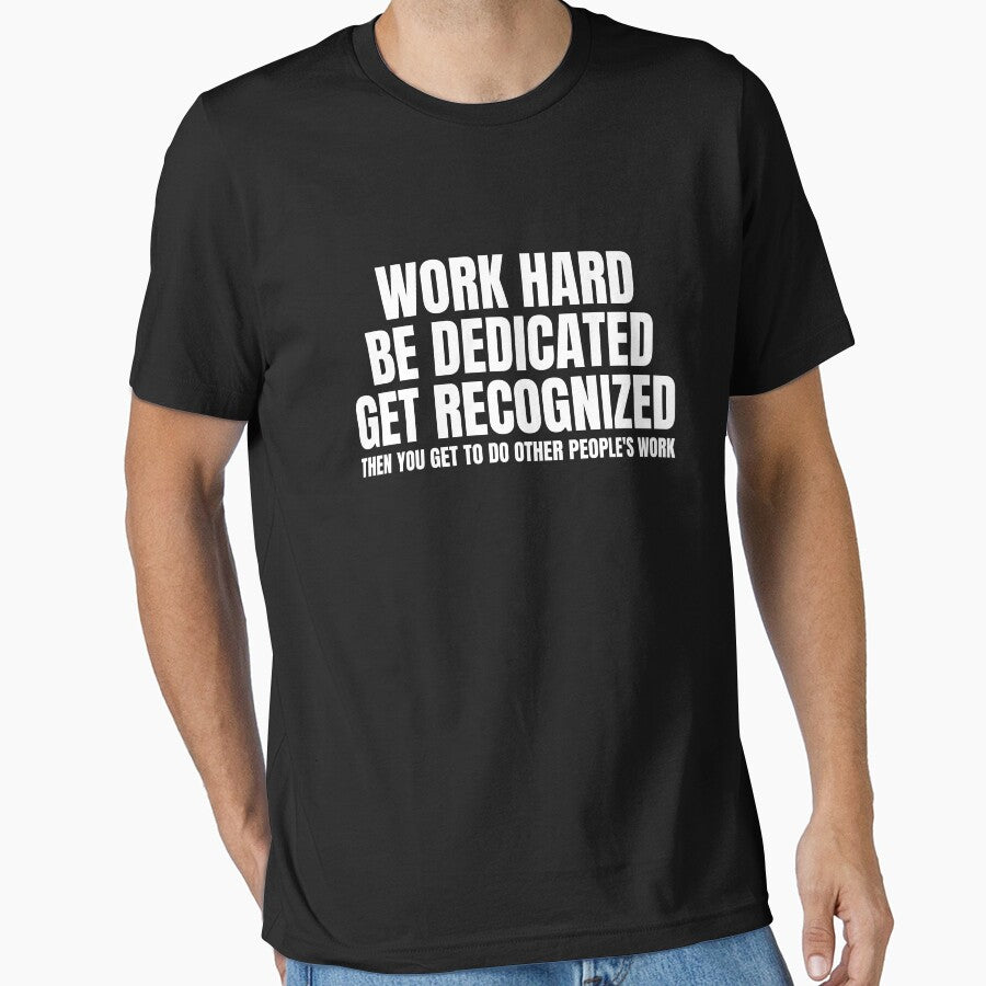 Work Hard Job Humor Funny Hardworking Extra Work Gear by DynamicDesign