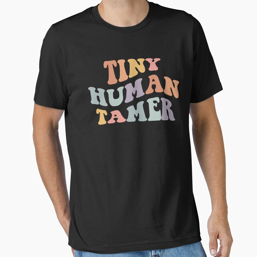 Tiny Human Tamer Funny Teacher  Sarcastic Teacher Life by CarolynDesign