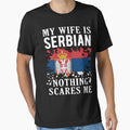 My Wife Is Serbian Nothing Scares Me Serbia Flag by OX-tright