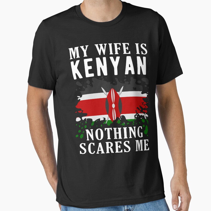 My Wife Is Kenyan Nothing Scares Me Kenya Flag by OX-tright