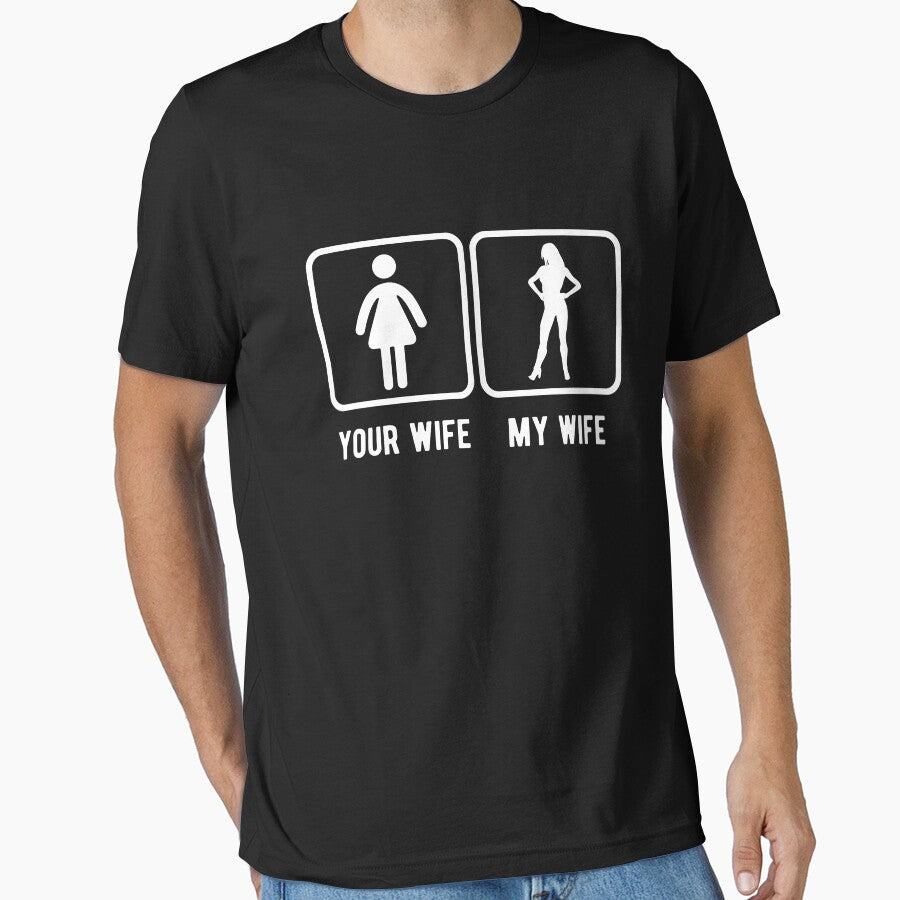 Your Wife My Wife by goodtogotees
