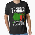 My Wife Is Zambian Nothing Scares Me Zambia Flag by OX-tright