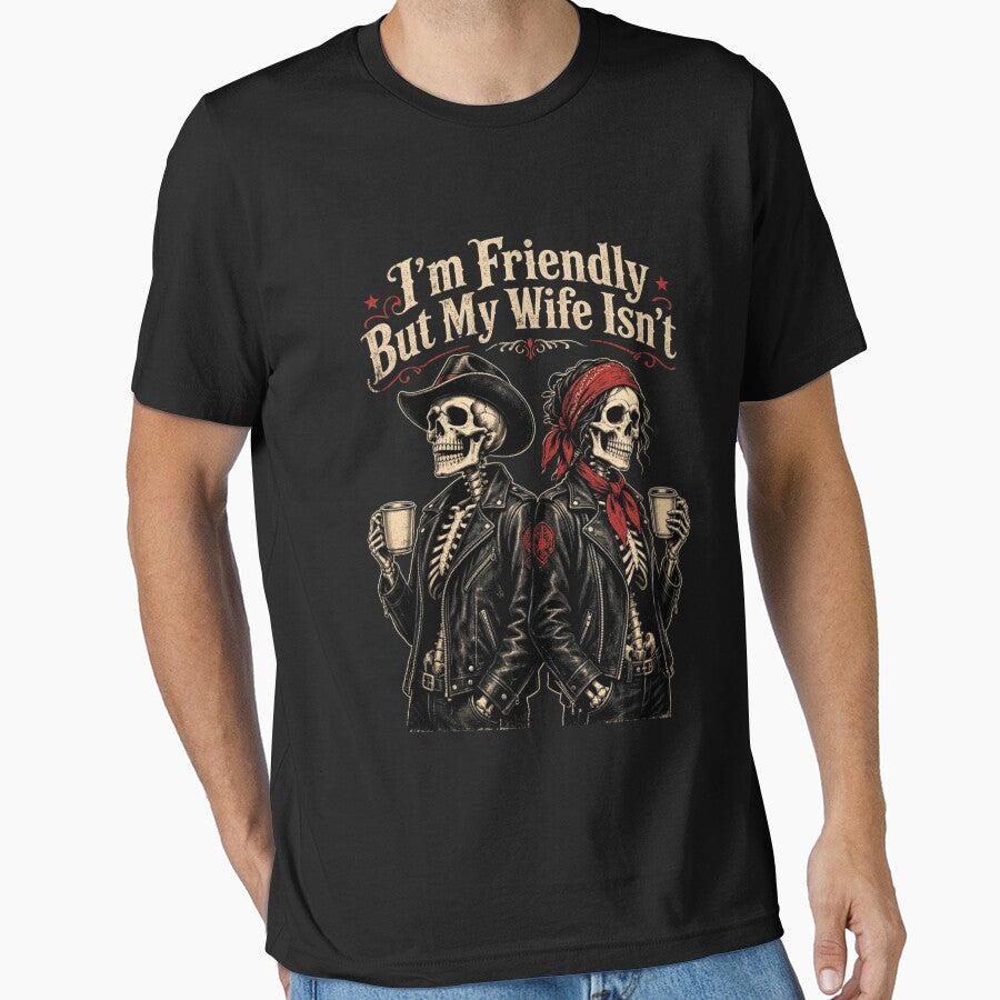 I'm Friendly But My Wife Isn't Funny Skeleton Couple Coffee Vintage Halloween by CF_VintageDesign