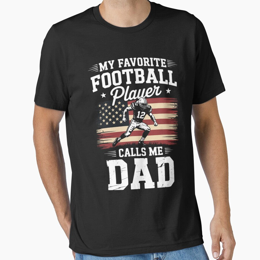 My Favorite Football Player Calls Me Dad Father's Day by Silicula