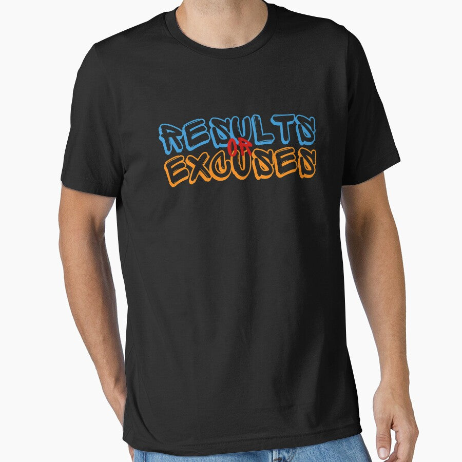 Results Or Excuses by oyajiwb