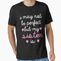 best gift for sister i may not be perfect but my sister is by alaechamlal