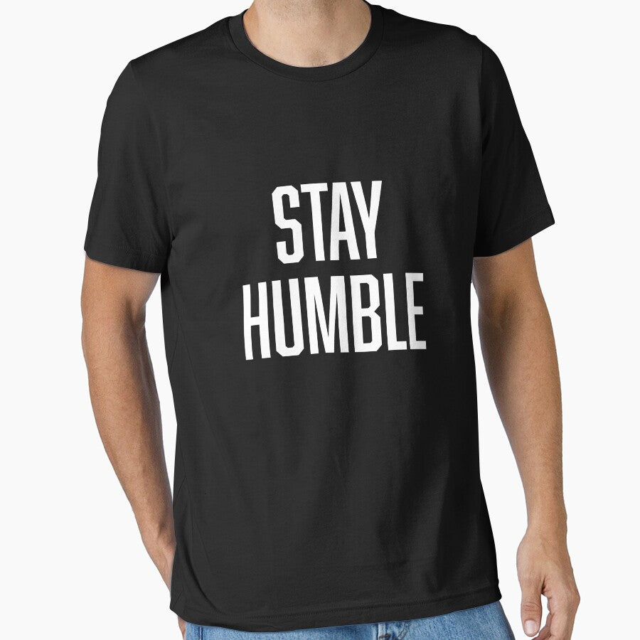 Stay Humble by BoldPrint