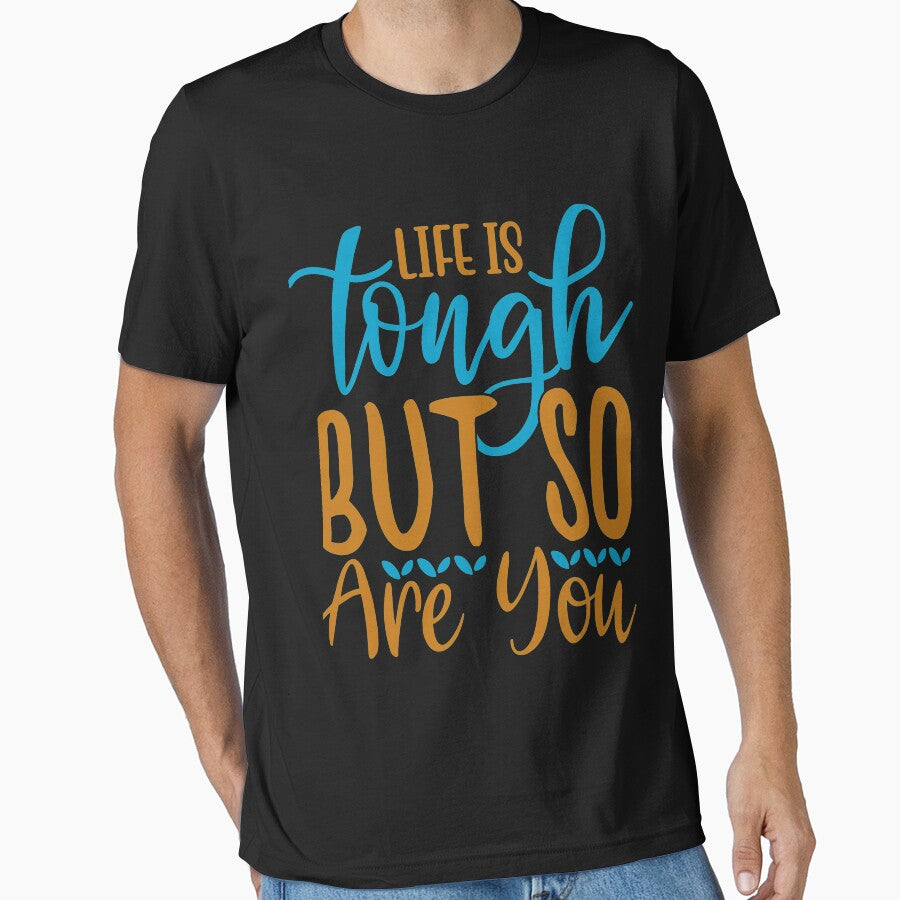 Inspirational  and  motivational quote :Life Is Tough So Are You by remonss