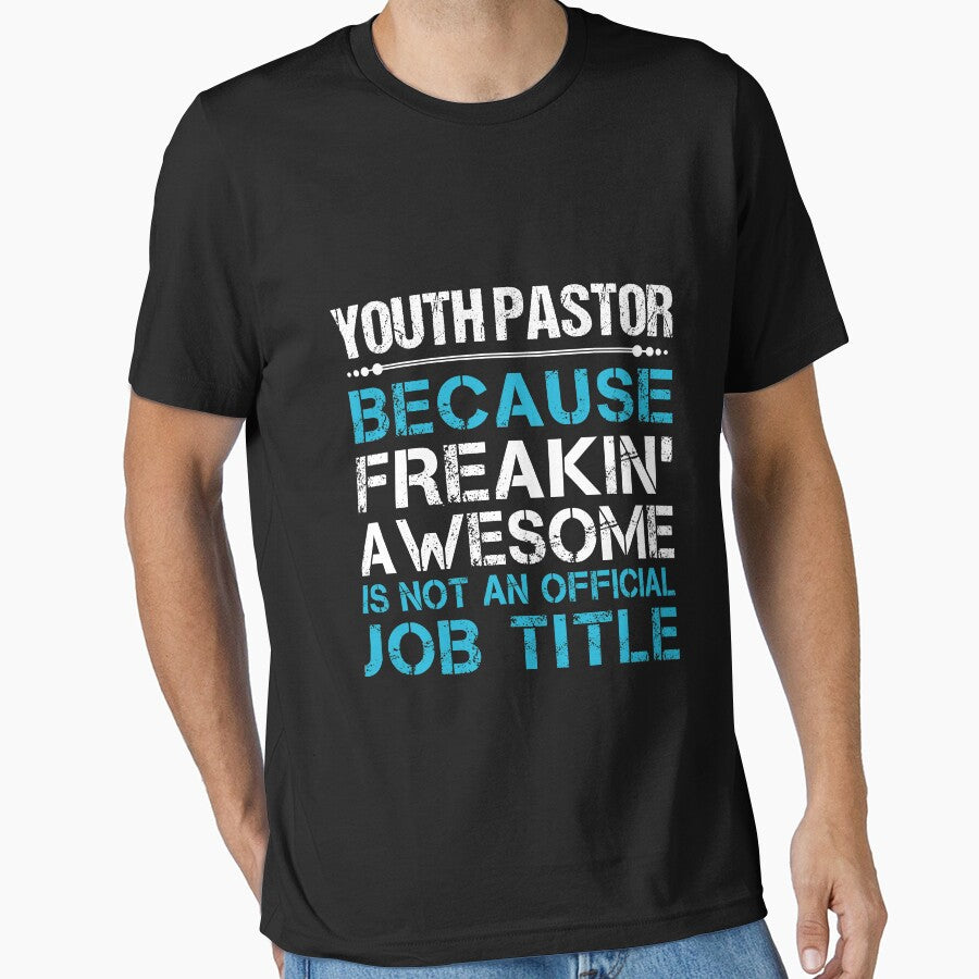 Youth Pastor T Shirt - Freaking Awesome Gift Item Tee by ccombercor