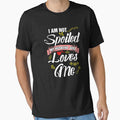 I am not spoiled my husband loves me by Captain Mood