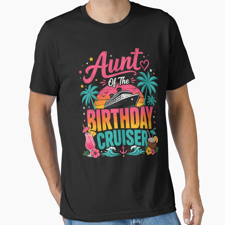 Birthday Cruise Tee Aunt Of The Birthday Cruiser T-Shirt, Cruise Squad Family Gift Shirt by ELMU29