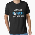 Funcle, Funny Uncle, Instant Funcle Just Add Beer by FOGODesigns