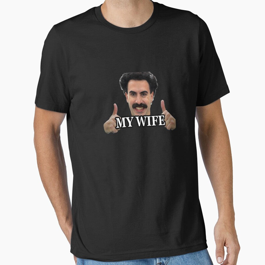 Borat my wife by JulieCampbella
