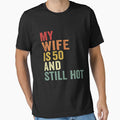 My Wife Is 50 And Still Hot, Funny 50th Birthday Wife Gifts by 76Valeria