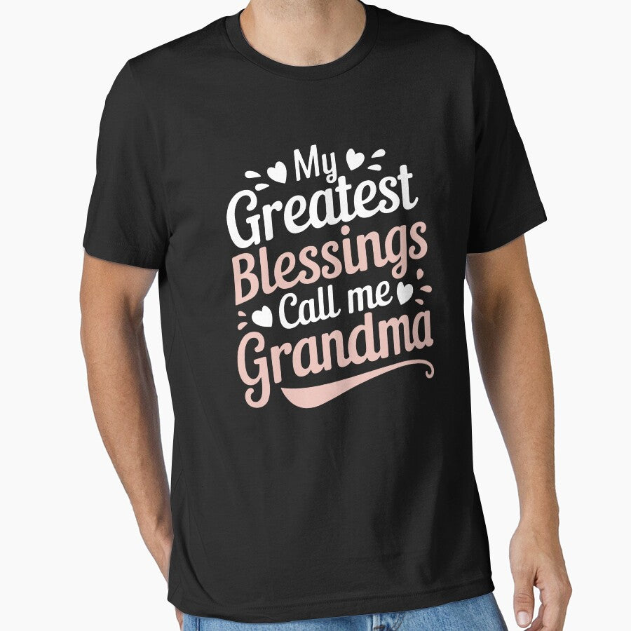 My Greatest Blessings Call Me Grandma by BFrymireP4