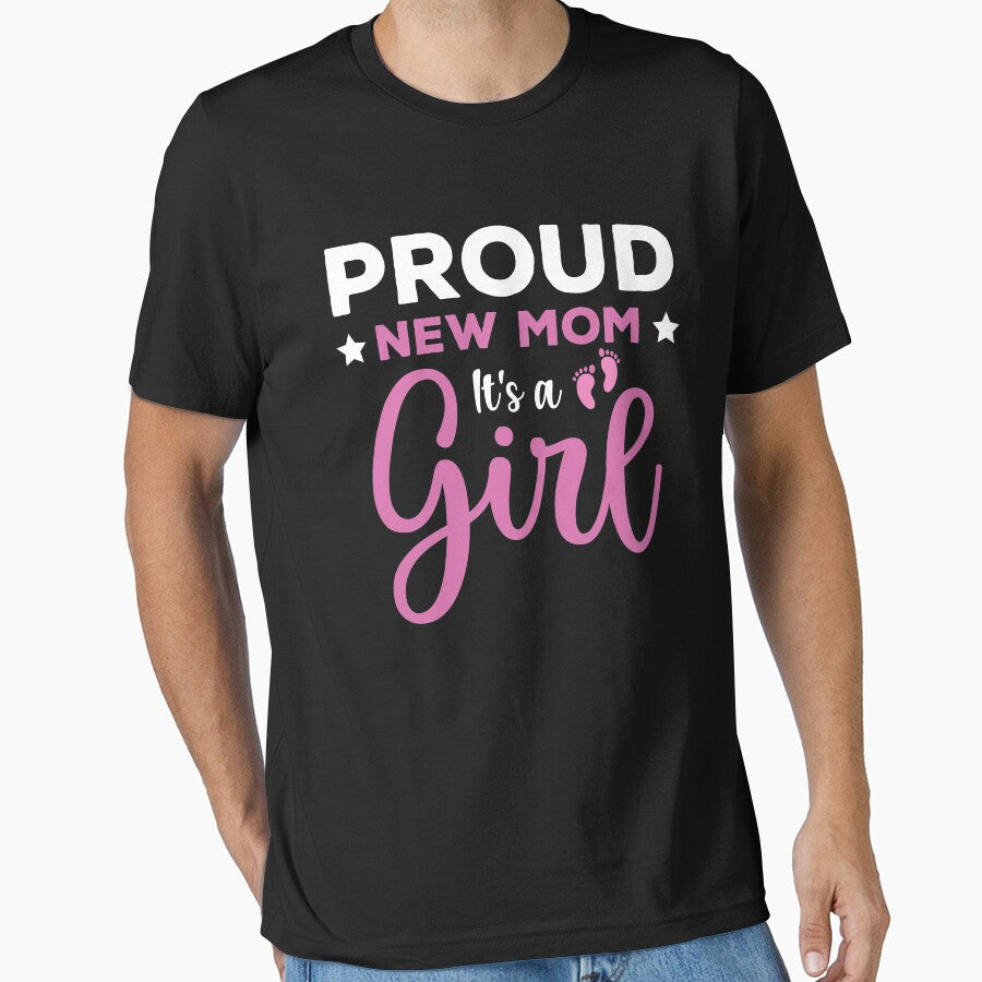 Proud New Mom It's A Girl - Promoted to Mommy by ohmier