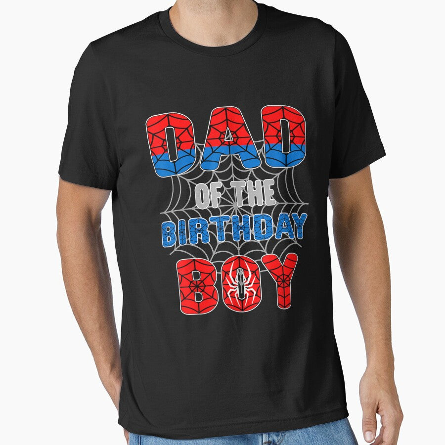 Spider Web Birthday Party Dad of The Birthday Boy T-Shirt by Batata-7m7