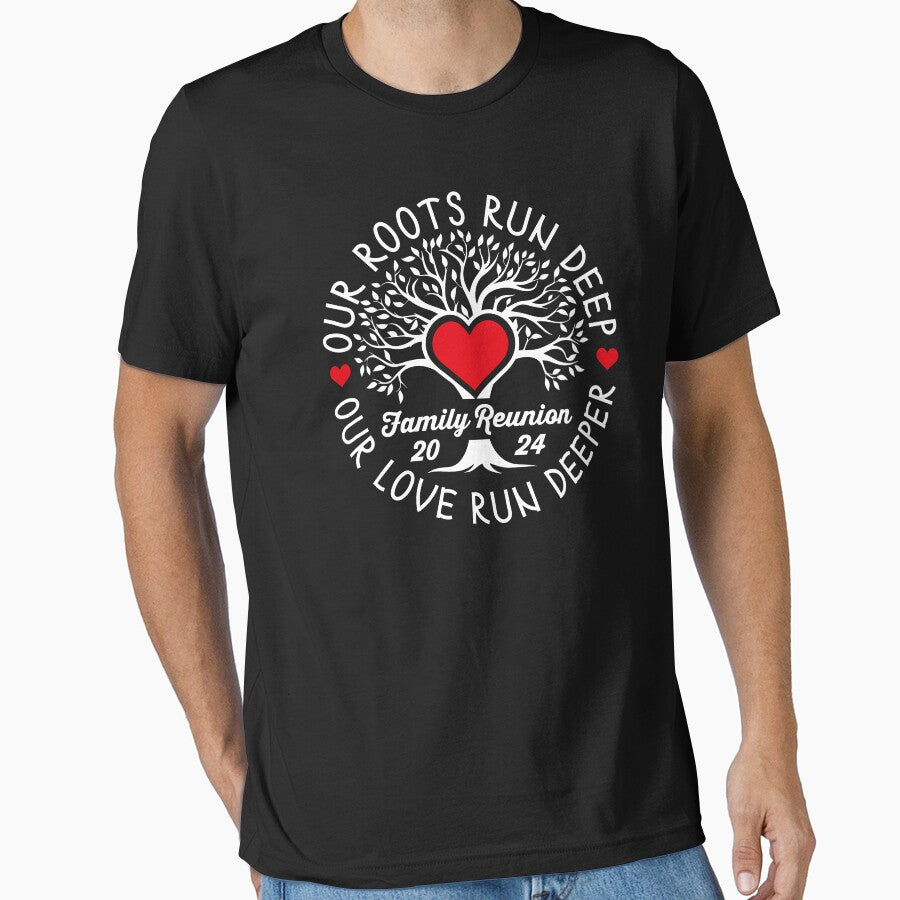 Family Reunion Roots Run Deep Our Love Runs Deeper Family Reunion T-Shirt by RaselStyleHub