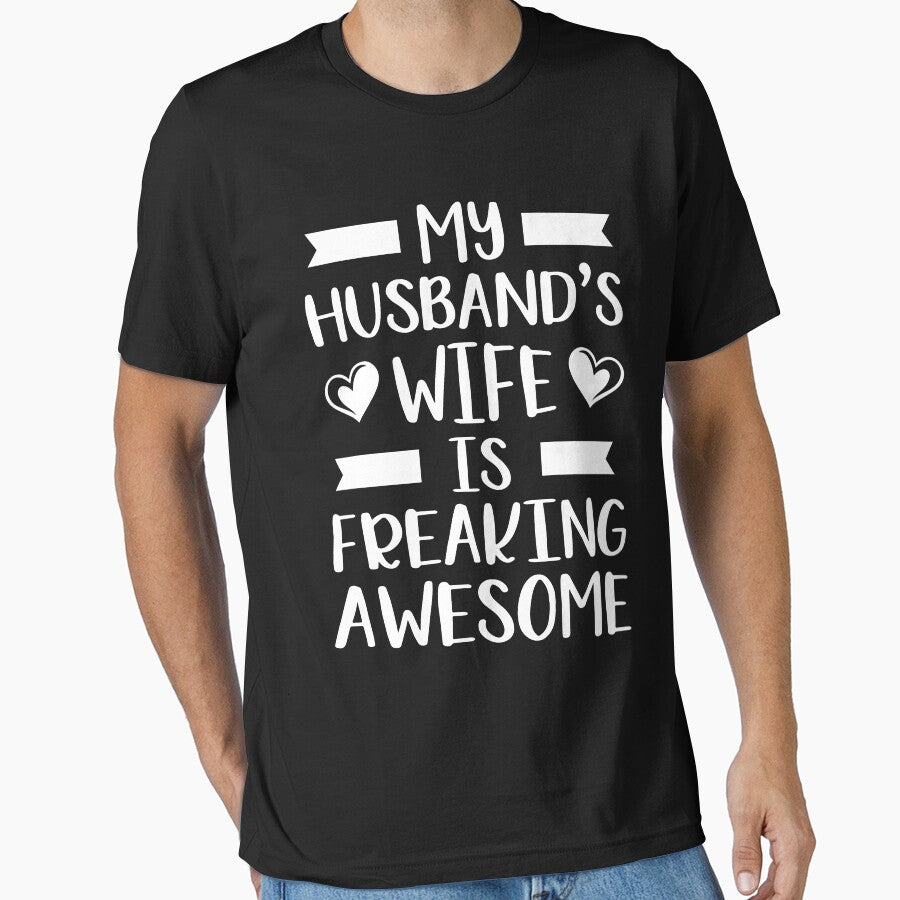 My Husband's Wife Is Freaking Awesome by teeperfect